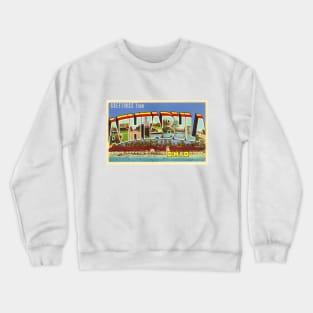 Greetings from Ashtabula, Ohio - Vintage Large Letter Postcard Crewneck Sweatshirt